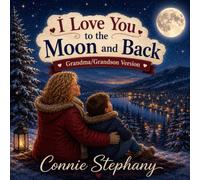 I Love You to the Moon and Back: Grandma/Grandson Version