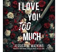 I Love You Too Much