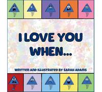I Love You When...