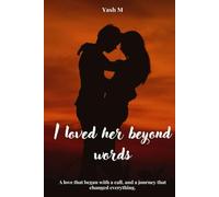 I loved her beyond words