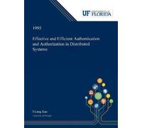 I-Lung Kao Effective and Efficient Authentication and Authori (Copertina rigida)