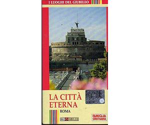 I luoghi del Giubileo La Città Eterna Roma VHS