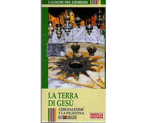 I Luoghi del Giubileo La terra di gesù VHS Gerusalemme e la Palestina