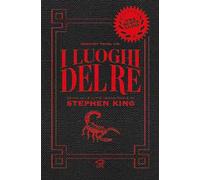 I luoghi del re. Guida alle città immaginarie di Stephen King