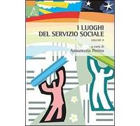 I luoghi del servizio sociale. Vol. 2