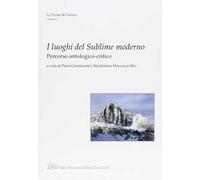 I luoghi del sublime moderno. Percorso antologico-critico