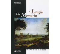 I Luoghi della Memoria - [Alinea Editrice]
