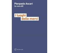 I luoghi delle merci