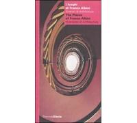 I luoghi di Franco Albini. Itinerari di architettura-The places of Franco Albini. Itineraries of architecture. Ediz. bilingue