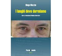 I luoghi dove dormiamo