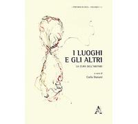 I luoghi e gli altri: LA CURA DELL’ABITARE