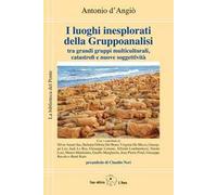 I luoghi inesplorati della Gruppoanalisi tra grandi gruppi multiculturali, catastrofi e nuove soggettività