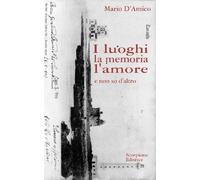 I Luoghi la memoria l'amore. E non so d'altro - 2025 - Scorpione