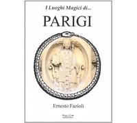 I luoghi magici di Parigi