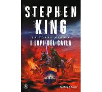 I lupi del Calla. La torre nera. Vol. 5