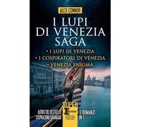 I lupi di Venezia; I Lupi di Venezia-I cospiratori di Venezia-Venezia enigma