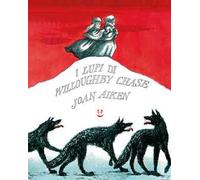 I lupi di Willoughby Chase