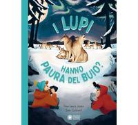 I lupi hanno paura del buio?