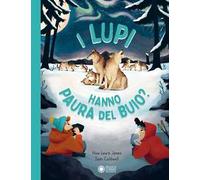 I lupi hanno paura del buio?