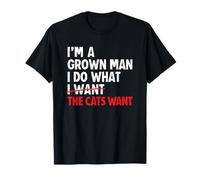 I’m A Grown Man I Do What The Cats Want Dad Maglietta