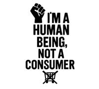 I’m a Human Being Not a Consumer Notebook: 96-Page Lined Journal for Writing, School & Personal Expression: Empowerment-Themed Lined Notebook for ... Ideal for Journaling, Notes and Everyday Use