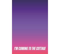 I’m Coming to the Cottage Lined Notebook: Fun lined notebook for men, women, book lovers, tv fans, heated rivalry fandom