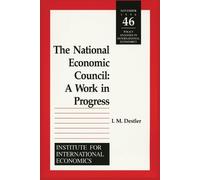 I. M. Destler The National Economic Council - A Work in Progress (Tascabile)
