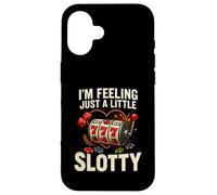 I’m Feeling Just A Little Slotty Funny Casino Slots Custodia per iPhone 16