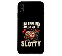 I’m Feeling Just A Little Slotty Funny Casino Slots Custodia per iPhone XS Max