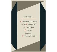 I M Gelfand R a Representations of the Rotation and Lorentz Groups a (Tascabile)