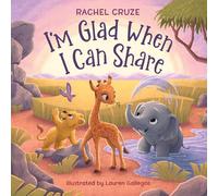 Lauren Gallegos Rachel Cruze I'm Glad When I Can Share (Copertina rigida)