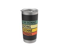 I' m Ivonne Doing Ivonne Things Divertente Citazione Personalizzata Bicchiere termico in acciaio inox doppia parete