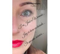 I’m Just a Woman…