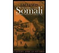 I. M. Lewis A Modern History of the Somali (Tascabile) Eastern African Studies