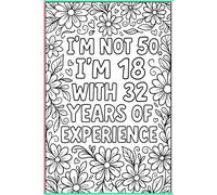 "I’m not 50. I’m 18 with 32 years of experience." Journal: Mastering the art of aging like a rebel.