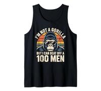 I’m Not A Gorilla But I Can Beat Off A Hundred Men Funny Canotta