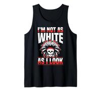 I’m Not As White As I Look Funny Identity Humor Canotta