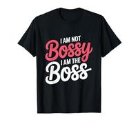 I’m Not Bossy I Am The Boss Funny Office Quote Maglietta