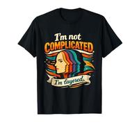 I’m Not Complicated | Funny Personality Humor Maglietta
