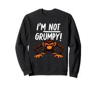 I’m Not Grumpy Funny Angry Monkey Men Women Kids Felpa