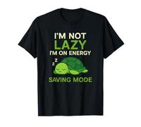 I’m Not Lazy… I’m on EnergySaving Mode Statement Design Maglietta