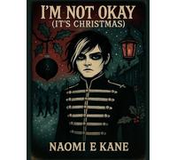 I’m Not Okay (It’s Christmas): A Moody Emo Christmas Holiday Colouring Book for Adults and teens, elder emos and millennials: Elder Emo Nostalgia, 2000s Aesthetic, Pop-Punk Vibes & Dark Festive Art