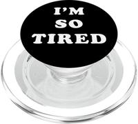 I’M NOT TIRED - I’M SO TIRED PopSockets PopGrip per MagSafe