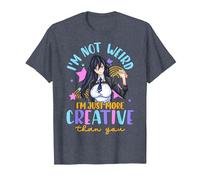 I’m Not Weird I’m Just More Creative Then You T-Shirt Women Maglietta, Uomo, Pervinca, L