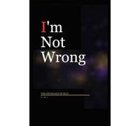 I’m Not Wrong: The Ontology of Self