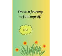 I’m on a journey to find myself. BRB: Funny Gift Notebook for Friends and Family