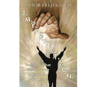 I.M.P.A.R.T.A.T.I.O.N.