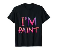 I’m Paint | Funny Couples Art Lover Tee Maglietta