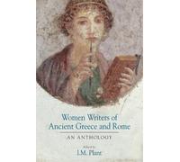 I. M. Plant Women Writers of Ancient Greece and Rome (Copertina rigida)