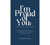 I’m Proud of You: A 31-Day Father-to-Son Devotional